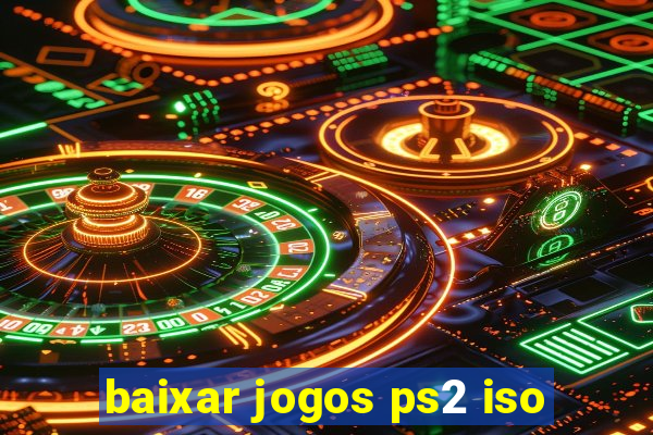 baixar jogos ps2 iso